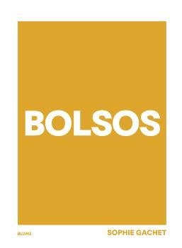 BOLSOS | 9788410048799 | GACHET, SOPHIE | Llibreria Online de Banyoles | Comprar llibres en català i castellà online