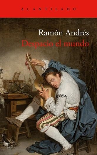 DESPACIO EL MUNDO | 9788419958174 | ANDRÉS, RAMÓN | Llibreria Online de Banyoles | Comprar llibres en català i castellà online