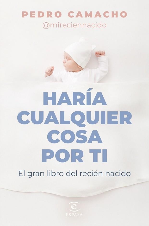 HARÍA CUALQUIER COSA POR TI | 9788467074697 | CAMACHO, PEDRO | Llibreria Online de Banyoles | Comprar llibres en català i castellà online