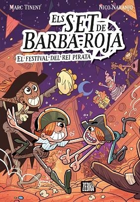 ELS SET DE BARBA-ROJA 2. EL FESTIVAL DEL REI PIRATA | 9788410302037 | MARC TINENT | Llibreria Online de Banyoles | Comprar llibres en català i castellà online