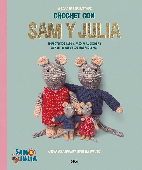 CROCHET CON SAM Y JULIA | 9788425235702 | SCHAAPMAN, KARINA/DE LA TORRE, IRENE | Llibreria Online de Banyoles | Comprar llibres en català i castellà online