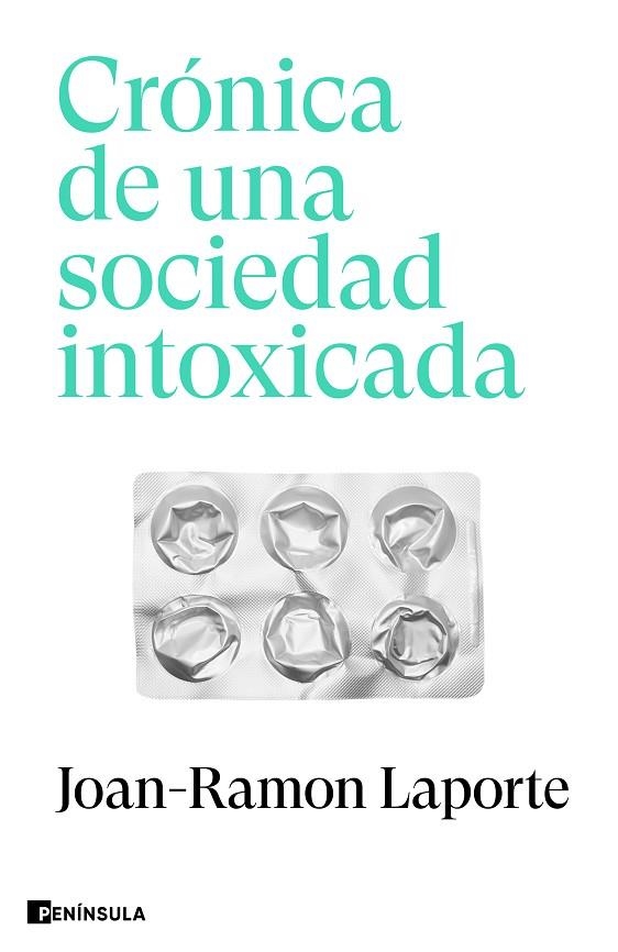 CRÓNICA DE UNA SOCIEDAD INTOXICADA | 9788411002271 | LAPORTE, JOAN-RAMON | Llibreria Online de Banyoles | Comprar llibres en català i castellà online