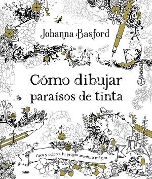 CÓMO DIBUJAR PARAÍSOS DE TINTA | 9788417165901 | BASFORD, JOHANNA | Llibreria Online de Banyoles | Comprar llibres en català i castellà online