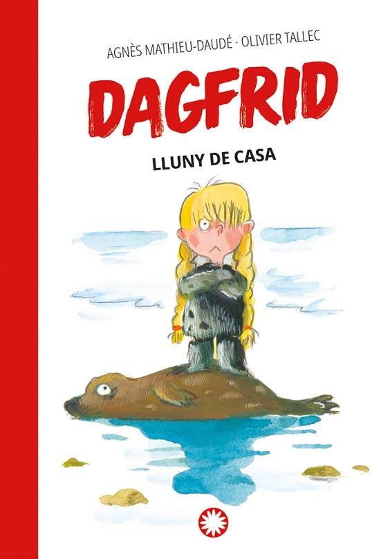 DAGFRID LLUNY DE CASA | 9788410090187 | MATHIEU-DAUDÉ, AGNÈS | Llibreria Online de Banyoles | Comprar llibres en català i castellà online