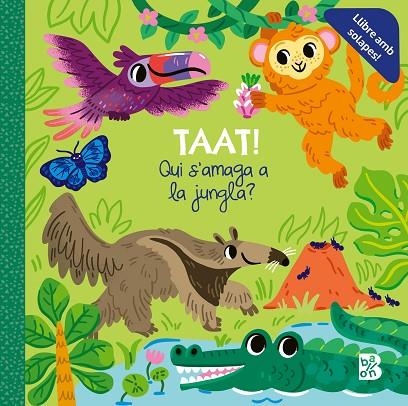 TAAT! QUI S'AMAGA A LA JUNGLA | 9789403238968 | BALLON | Llibreria L'Altell - Llibreria Online de Banyoles | Comprar llibres en català i castellà online - Llibreria de Girona