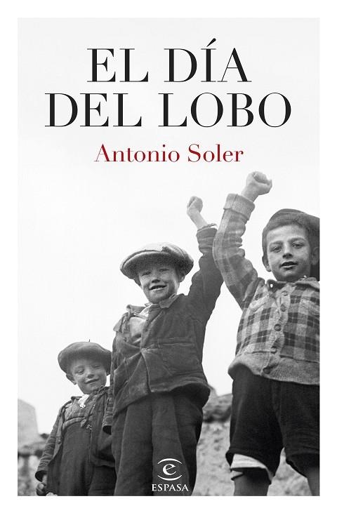 EL DÍA DEL LOBO | 9788467074475 | SOLER, ANTONIO | Llibreria Online de Banyoles | Comprar llibres en català i castellà online