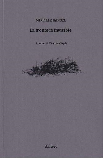 LA FRONTERA INVISIBLE | 9788481280791 | GANSEL, MIREILLE | Llibreria Online de Banyoles | Comprar llibres en català i castellà online