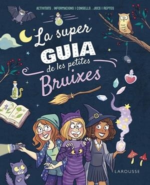 LA SUPERGUIA DE LES PETITES BRUIXES | 9788410124271 | MEYER, AURORE | Llibreria Online de Banyoles | Comprar llibres en català i castellà online