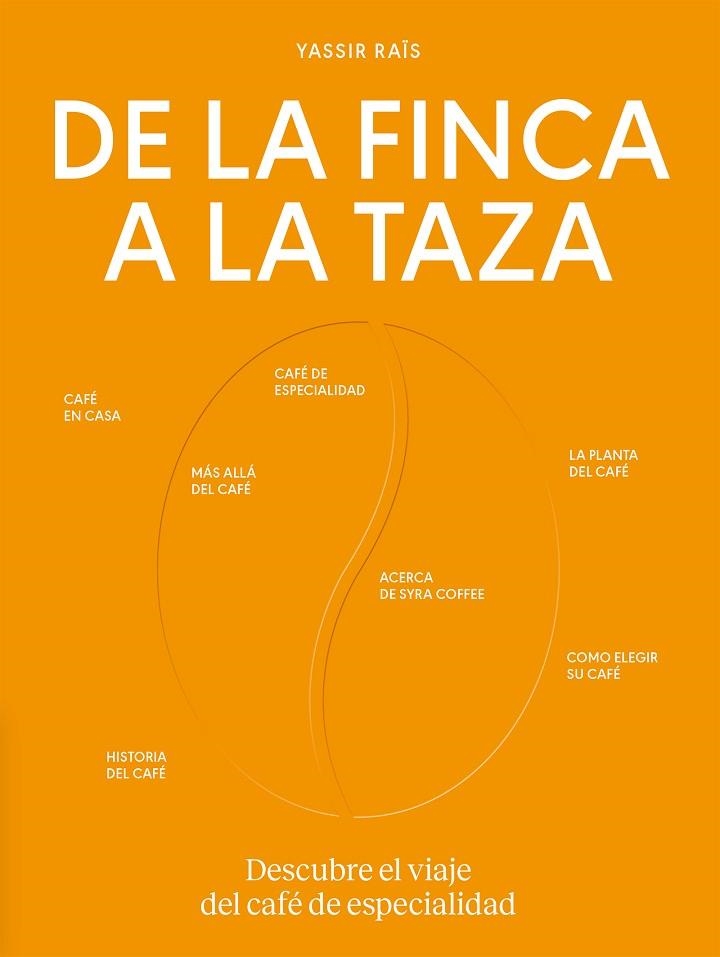 DE LA FINCA A LA TAZA | 9788419043504 | RAÏS, YASSIR | Llibreria Online de Banyoles | Comprar llibres en català i castellà online