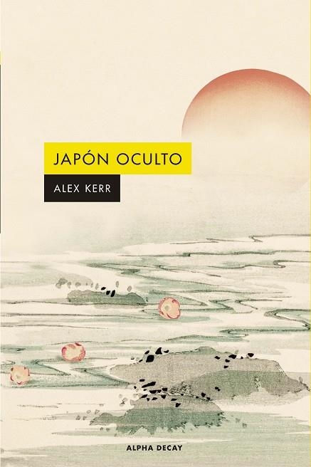 JAPÓN OCULTO | 9788412797046 | KERR, ALEX | Llibreria Online de Banyoles | Comprar llibres en català i castellà online