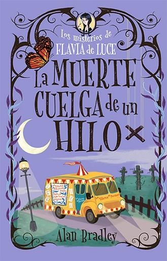 LA MUERTE CUELGA DE UN HILO (COZY MYSTERY JUVENIL) | 9788419599544 | BRADLEY, ALAN | Llibreria Online de Banyoles | Comprar llibres en català i castellà online