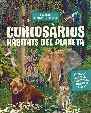 CURIOSÀRIUS. HÀBITATS DEL PLANETA | 9788419095855 | CASSANY, MIA | Llibreria Online de Banyoles | Comprar llibres en català i castellà online