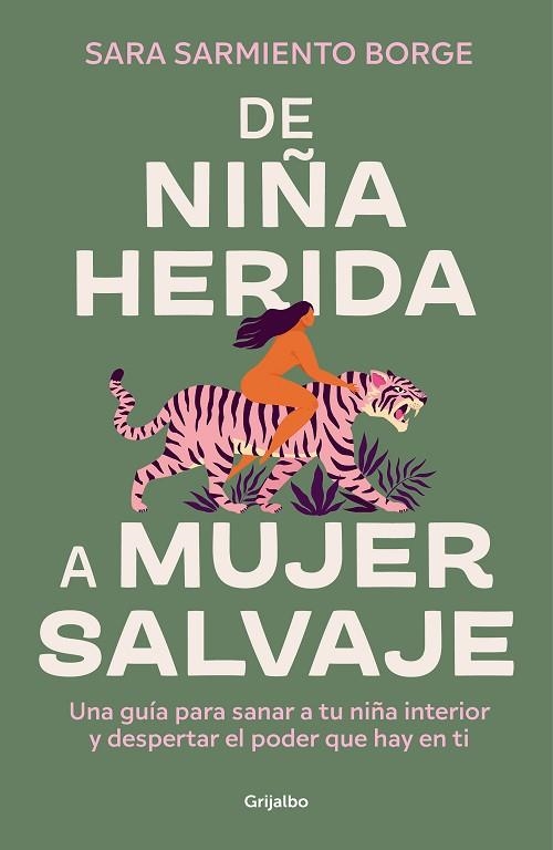 DE NIÑA HERIDA A MUJER SALVAJE | 9788425366604 | SARMIENTO BORGE, SARA | Llibreria Online de Banyoles | Comprar llibres en català i castellà online