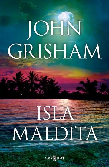 ISLA MALDITA (CAMINO ISLAND 3) | 9788401027925 | GRISHAM, JOHN | Llibreria Online de Banyoles | Comprar llibres en català i castellà online