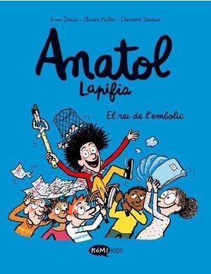 ANATOL LAPIFIA VOL 8. EL REI DE L`EMBOLIC | 9788419183675 | DIDIER, ANNE/MULLER, OLIVIER | Llibreria L'Altell - Llibreria Online de Banyoles | Comprar llibres en català i castellà online - Llibreria de Girona