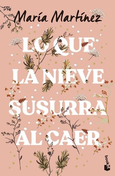 LO QUE LA NIEVE SUSURRA AL CAER | 9788408293675 | MARTÍNEZ, MARÍA | Llibreria Online de Banyoles | Comprar llibres en català i castellà online