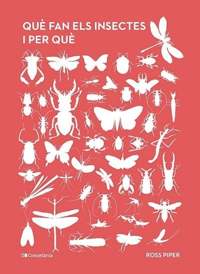 QUÈ FAN ELS INSECTES I PER QUÈ | 9788413563800 | PIPER, ROSS | Llibreria L'Altell - Llibreria Online de Banyoles | Comprar llibres en català i castellà online - Llibreria de Girona