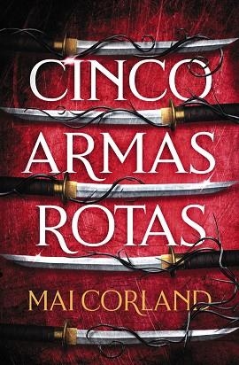 CINCO ARMAS ROTAS | 9788419988324 | CORLAND, MAI | Llibreria Online de Banyoles | Comprar llibres en català i castellà online