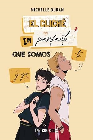 EL CLICHÉ IMPERFECTO QUE SOMOS TÚ Y YO | 9788419831125 | DURÁN, MICHELLE | Llibreria Online de Banyoles | Comprar llibres en català i castellà online