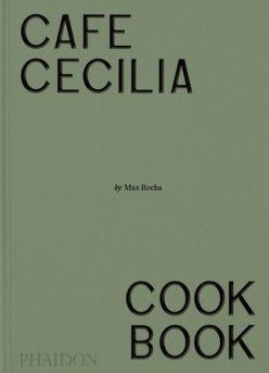 CAFE CECILIA COOKBOOK | 9781838668600 | HENRY, DIANA/ROCHA, MAX | Llibreria Online de Banyoles | Comprar llibres en català i castellà online