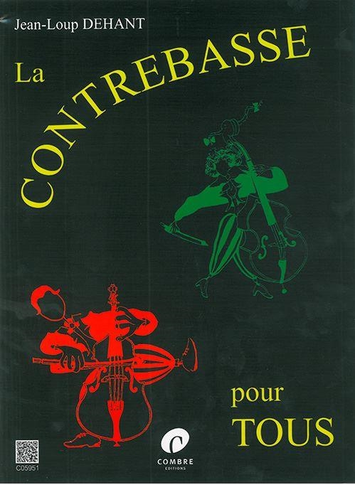 LA CONTRABASSE POUR TOUS | 9790230359511 | DEHANT, JEAN-LOUP | Llibreria L'Altell - Llibreria Online de Banyoles | Comprar llibres en català i castellà online - Llibreria de Girona