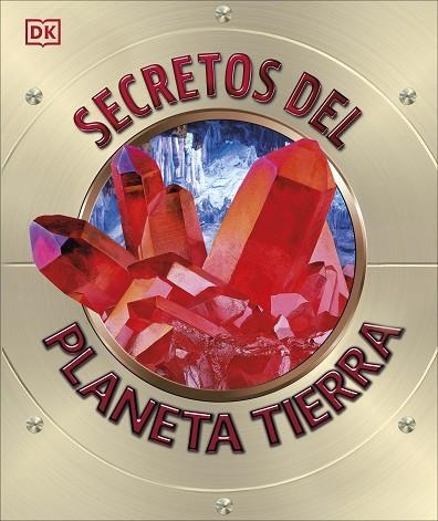 SECRETOS DEL PLANETA TIERRA | 9780241702987 | DK | Llibreria Online de Banyoles | Comprar llibres en català i castellà online