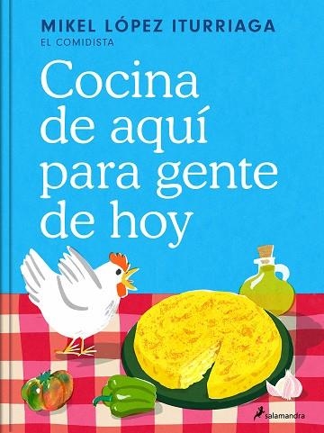 COCINA DE AQUÍ PARA GENTE DE HOY | 9788419851505 | LÓPEZ ITURRIAGA (EL COMIDISTA), MIKEL | Llibreria Online de Banyoles | Comprar llibres en català i castellà online