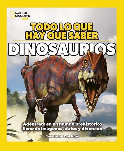 TODO LO QUE HAY QUE SABER - DINOSAURIOS | 9788482988733 | HOENA, BLAKE | Llibreria Online de Banyoles | Comprar llibres en català i castellà online