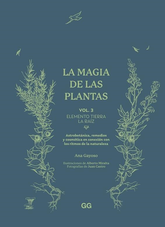 MAGIA DE LAS PLANTAS VOL. 3. ELEMENTO TIERRA. LA RAÍZ, LA | 9788425235627 | GAYOSO, ANA | Llibreria L'Altell - Llibreria Online de Banyoles | Comprar llibres en català i castellà online - Llibreria de Girona