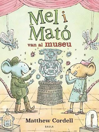 MEL I MATÓ VAN AL MUSEU | 9788447953325 | CORDELL, MATTHEW | Llibreria Online de Banyoles | Comprar llibres en català i castellà online