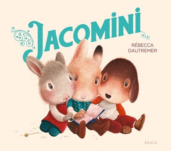 JACOMINI | 9788447953400 | DAUTREMER, RÉBECCA | Llibreria Online de Banyoles | Comprar llibres en català i castellà online