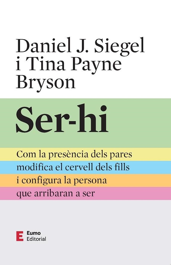 SER-HI | 9788497668491 | PAYNE BRYSON, TINA/SIEGEL, DANIEL J. | Llibreria L'Altell - Llibreria Online de Banyoles | Comprar llibres en català i castellà online - Llibreria de Girona