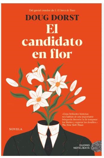 EL CANDIDATO EN FLOR | 9788419834881 | DORST, DOUG | Llibreria Online de Banyoles | Comprar llibres en català i castellà online