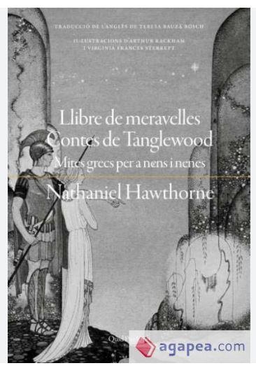 LLIBRE DE MERAVELLES CONTES DE TANGLEWOOD | 9788417410438 | HAWTHORNE, NATHANIEL | Llibreria Online de Banyoles | Comprar llibres en català i castellà online