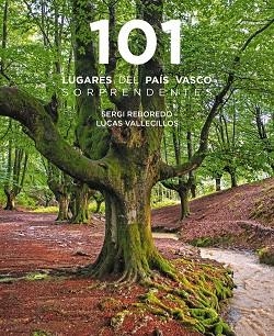 101 DESTINOS DEL PAÍS VASCO SORPRENDENTES | 9788491586913 | REBOREDO MANZANARES, SERGI/VALLECILLOS, LUCAS | Llibreria Online de Banyoles | Comprar llibres en català i castellà online