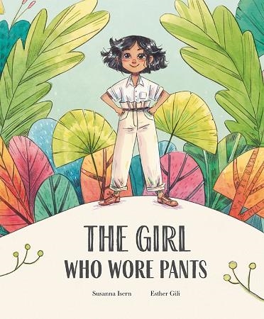 THE GIRL WHO WORE PANTS | 9788410074866 | SUSANNA ISERN | Llibreria Online de Banyoles | Comprar llibres en català i castellà online