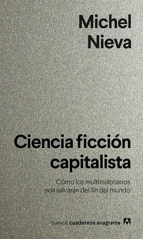 CIENCIA FICCIÓN CAPITALISTA | 9788433922144 | NIEVA, MICHEL | Llibreria L'Altell - Llibreria Online de Banyoles | Comprar llibres en català i castellà online - Llibreria de Girona