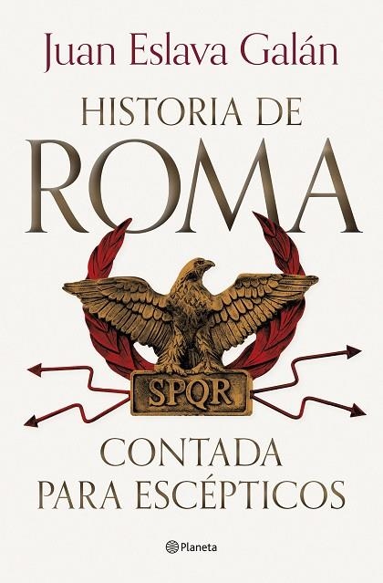 HISTORIA DE ROMA CONTADA PARA ESCÉPTICOS | 9788408292722 | ESLAVA GALÁN, JUAN | Llibreria Online de Banyoles | Comprar llibres en català i castellà online