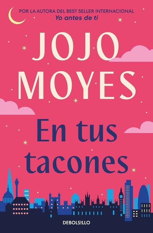 EN TUS TACONES | 9788466372251 | MOYES, JOJO | Llibreria Online de Banyoles | Comprar llibres en català i castellà online