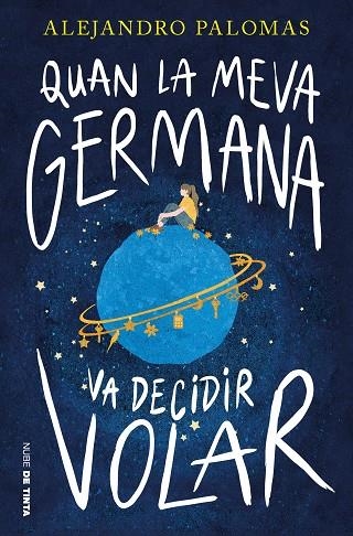 QUAN LA MEVA GERMANA VA DECIDIR VOLAR | 9788419514394 | PALOMAS, ALEJANDRO | Llibreria Online de Banyoles | Comprar llibres en català i castellà online