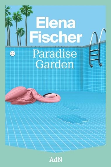 PARADISE GARDEN | 9788410138605 | FISCHER, ELENA | Llibreria Online de Banyoles | Comprar llibres en català i castellà online