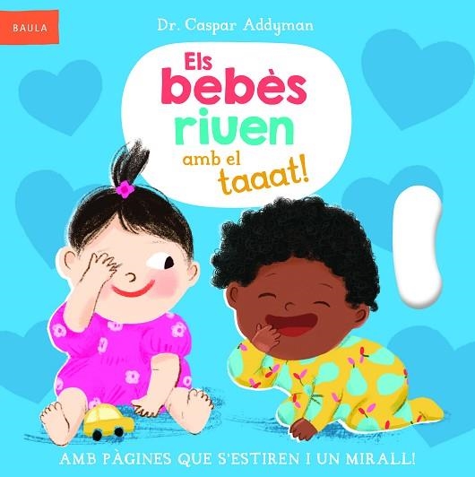 BEBÈS RIUEN AMB EL TAAAT!, ELS | 9788447953318 | ADDYMAN, DR. CASPAR | Llibreria Online de Banyoles | Comprar llibres en català i castellà online