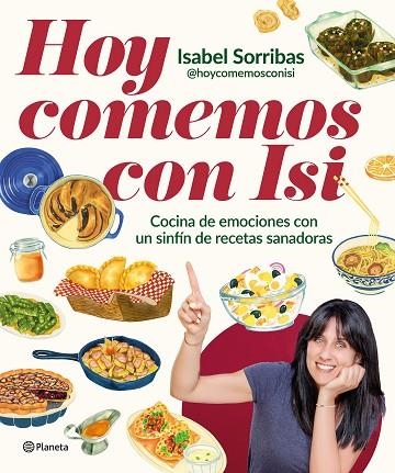 HOY COMEMOS CON ISI | 9788408294443 | ISABEL SORRIBAS (@HOYCOMEMOSCONISI) | Llibreria L'Altell - Llibreria Online de Banyoles | Comprar llibres en català i castellà online - Llibreria de Girona