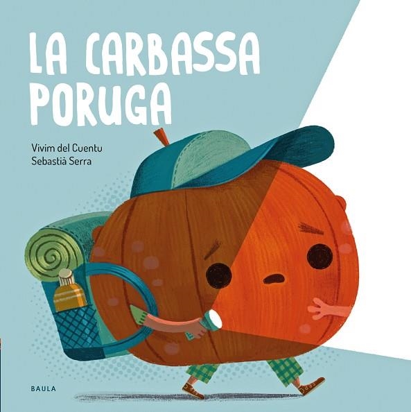 CARBASSA PORUGA, LA | 9788447951024 | VIVIM DEL CUENTU | Llibreria Online de Banyoles | Comprar llibres en català i castellà online