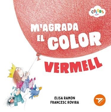 M'AGRADA EL COLOR VERMELL | 9788447953592 | RAMON BOFARULL, ELISA | Llibreria Online de Banyoles | Comprar llibres en català i castellà online