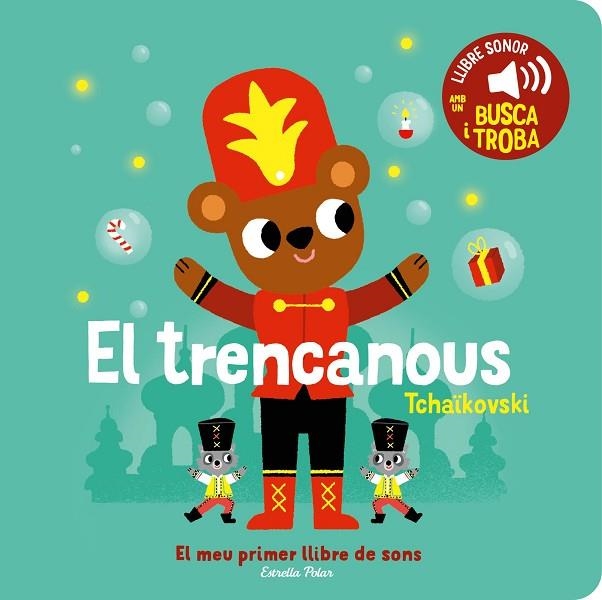 EL TRENCANOUS. EL MEU PRIMER LLIBRE DE SONS | 9788413896403 | BILLET, MARION | Llibreria L'Altell - Llibreria Online de Banyoles | Comprar llibres en català i castellà online - Llibreria de Girona