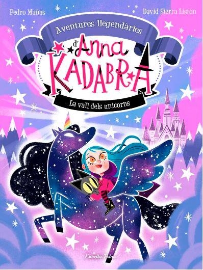 ANNA KADABRA. AVENTURES LLEGENDARIES 1. LA VALL DE | 8432715174110 | MAÑNAS, PEDRO/SIERRA LISTÓN, DAVID | Llibreria Online de Banyoles | Comprar llibres en català i castellà online