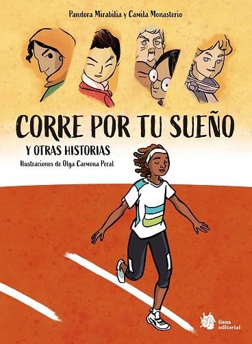 CORRE POR TU SUEÑO Y OTRAS HISTORIAS | 9788410158115 | PANDORA MIRABILIA Y CAMILA MONASTERIO | Llibreria Online de Banyoles | Comprar llibres en català i castellà online