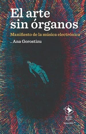 ARTE SIN ÓRGANOS, EL | 9788417496951 | GOROSTIZU, ANA | Llibreria Online de Banyoles | Comprar llibres en català i castellà online