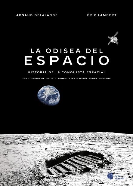 ODISEA DEL ESPACIO, LA | 9788410158160 | DELALANDE, ARNAUD/LAMBERT, ÉRIC/SERNA AGUIRRE, MARÍA | Llibreria Online de Banyoles | Comprar llibres en català i castellà online